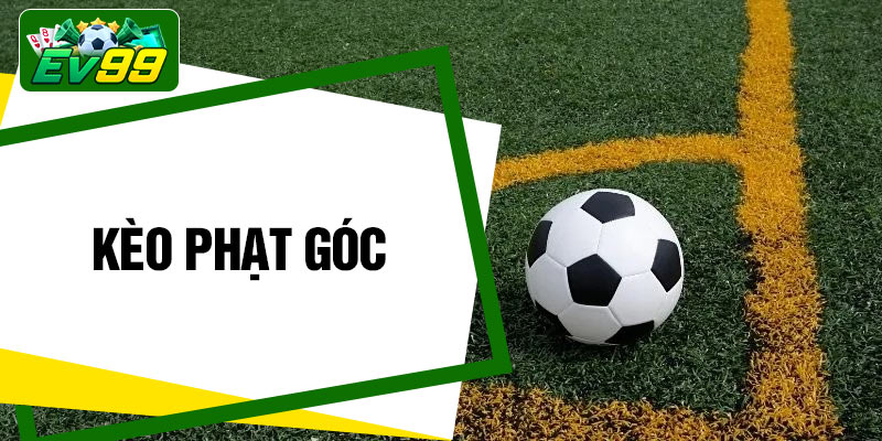 Kèo Phạt Góc
